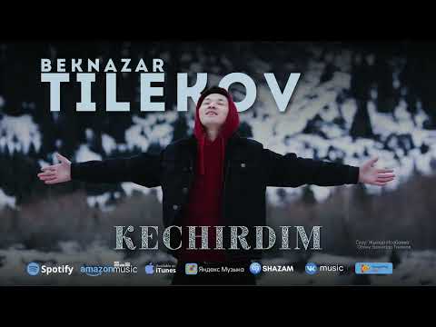 Бекназар Тилеков - Кечирдим тексти 1